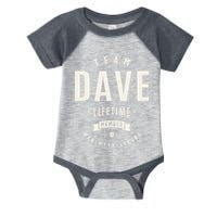 Team Dave Lifetime Member Funny Name Dave Infant Baby Jersey Bodysuit