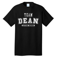 Team Dean Lifetime Member Family Last Name Tall T-Shirt