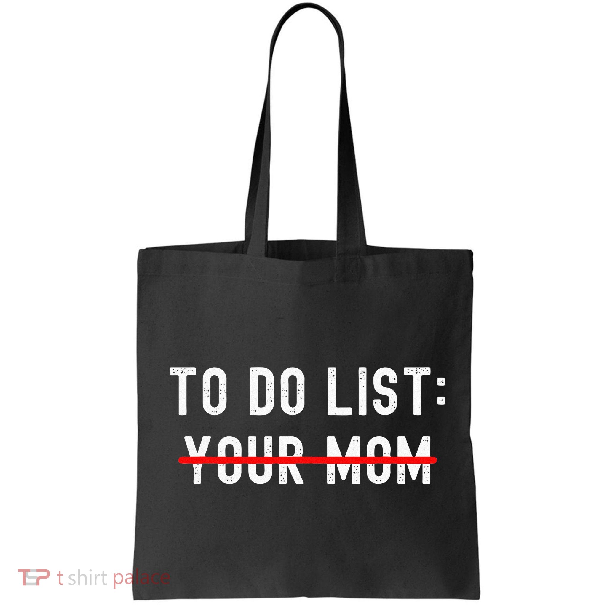 To Do List Your Mom Sarcastic To Do List Ur Mom Funny Meme Bag