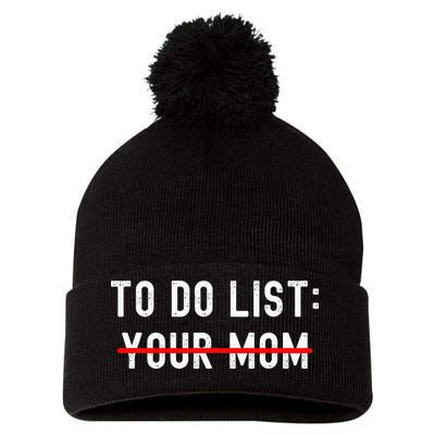 To Do List Your Mom Sarcastic To Do List Ur Mom Funny Meme Pom Pom 12in Knit Beanie
