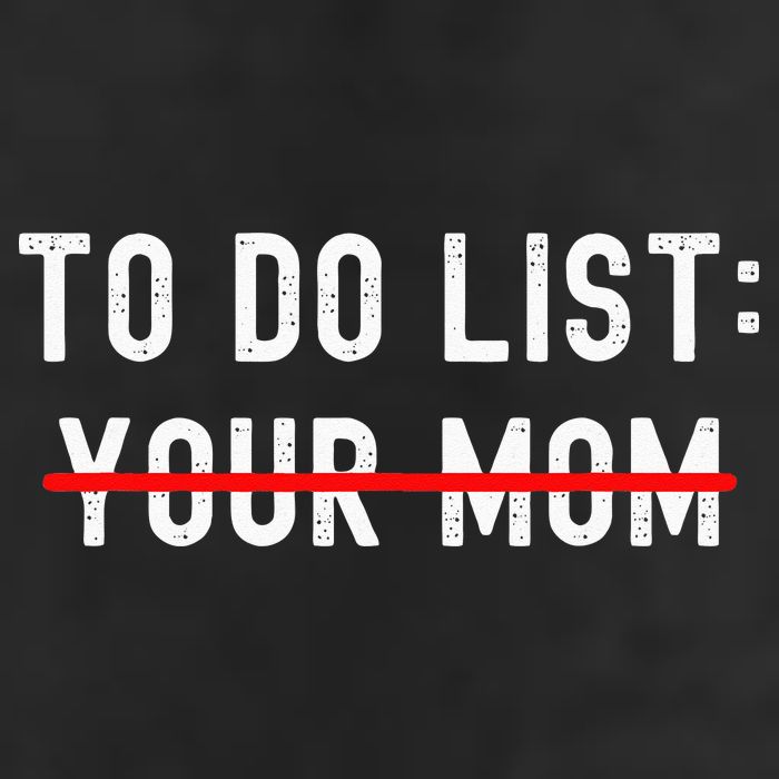 To Do List Your Mom Sarcastic To Do List Ur Mom Funny Meme Golf Towel