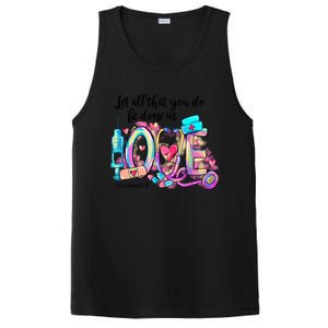 Tie Dye Let All That You Do Be Done In Love Nurse Valentine Cool Gift PosiCharge Competitor Tank