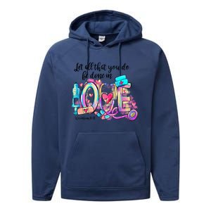 Tie Dye Let All That You Do Be Done In Love Nurse Valentine Cool Gift Performance Fleece Hoodie