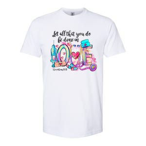 Tie Dye Let All That You Do Be Done In Love Nurse Valentine Cool Gift Softstyle CVC T-Shirt