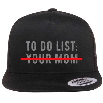 To Do List Your Mom Funny MotherS Day From Son Or Daughter Flatbill Hat
