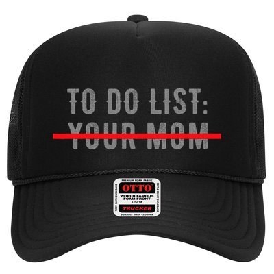 To Do List Your Mom Funny MotherS Day From Son Or Daughter Trucker Hat
