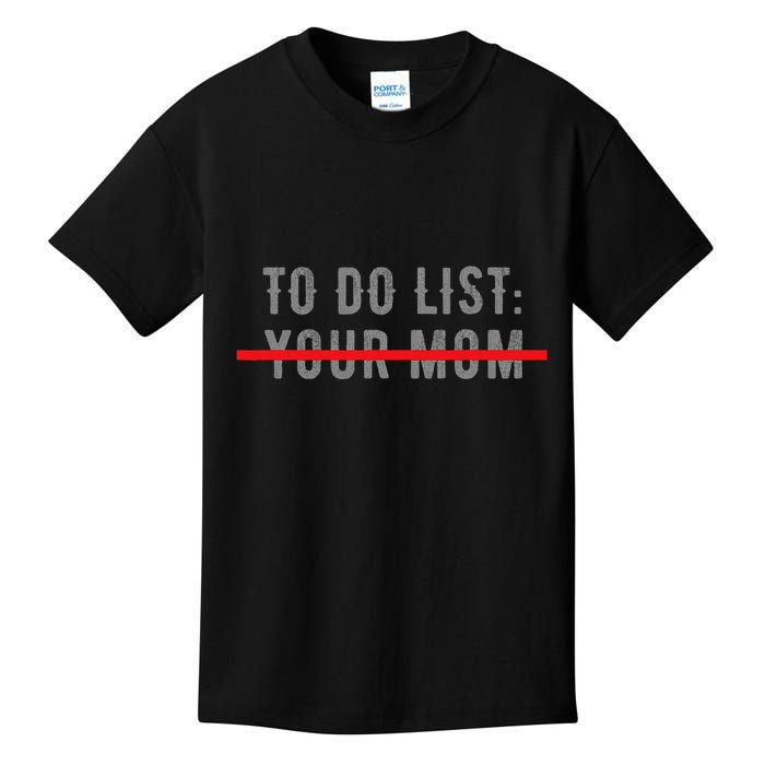 To Do List Your Mom Funny MotherS Day From Son Or Daughter Kids T-Shirt