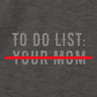 To Do List Your Mom Funny MotherS Day From Son Or Daughter Vector Backpack