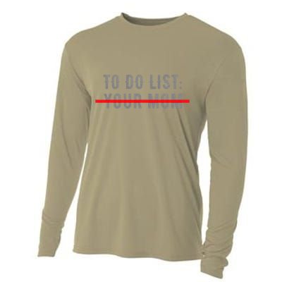 To Do List Your Mom Funny MotherS Day From Son Or Daughter Cooling Performance Long Sleeve Crew