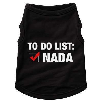To Do List Nada Funny Doggie Tank