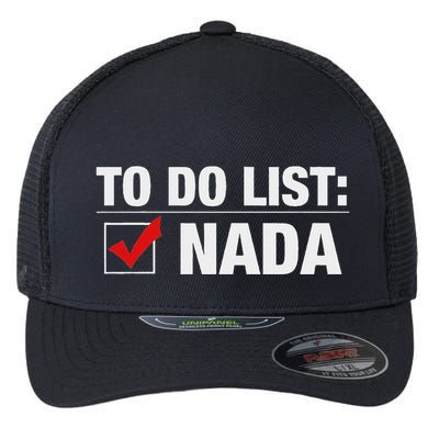 To Do List Nada Funny Flexfit Unipanel Trucker Cap