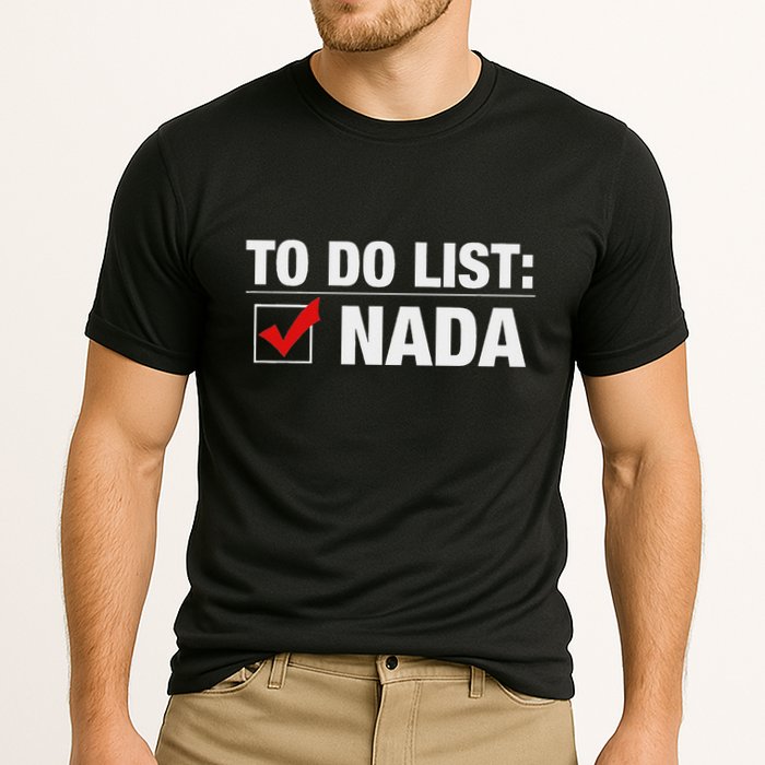 To Do List Nada Funny Performance Shirt