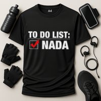 To Do List Nada Funny Performance Shirt