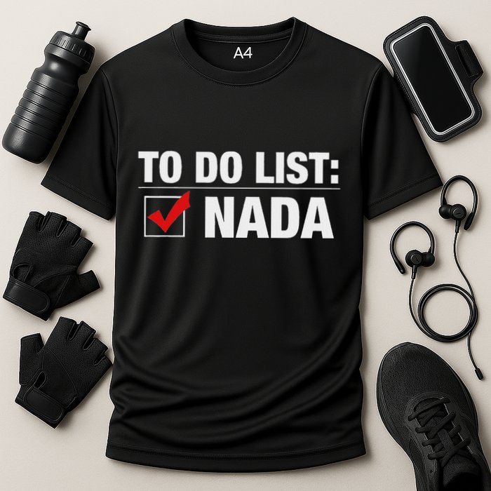 To Do List Nada Funny Performance Shirt