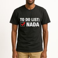 To Do List Nada Funny Tall T-Shirt