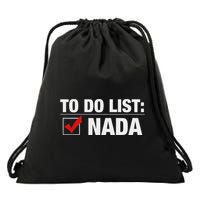 To Do List Nada Funny Drawstring Bag