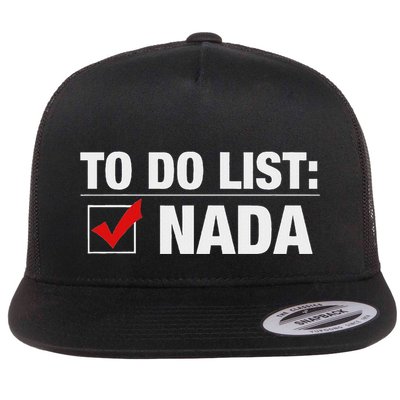 To Do List Nada Funny Flatbill Hat