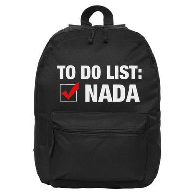 To Do List Nada Funny 16 in Basic Backpack