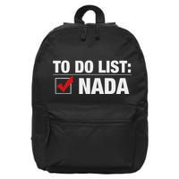 To Do List Nada Funny 16 in Basic Backpack