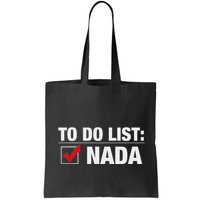 To Do List Nada Funny Bag