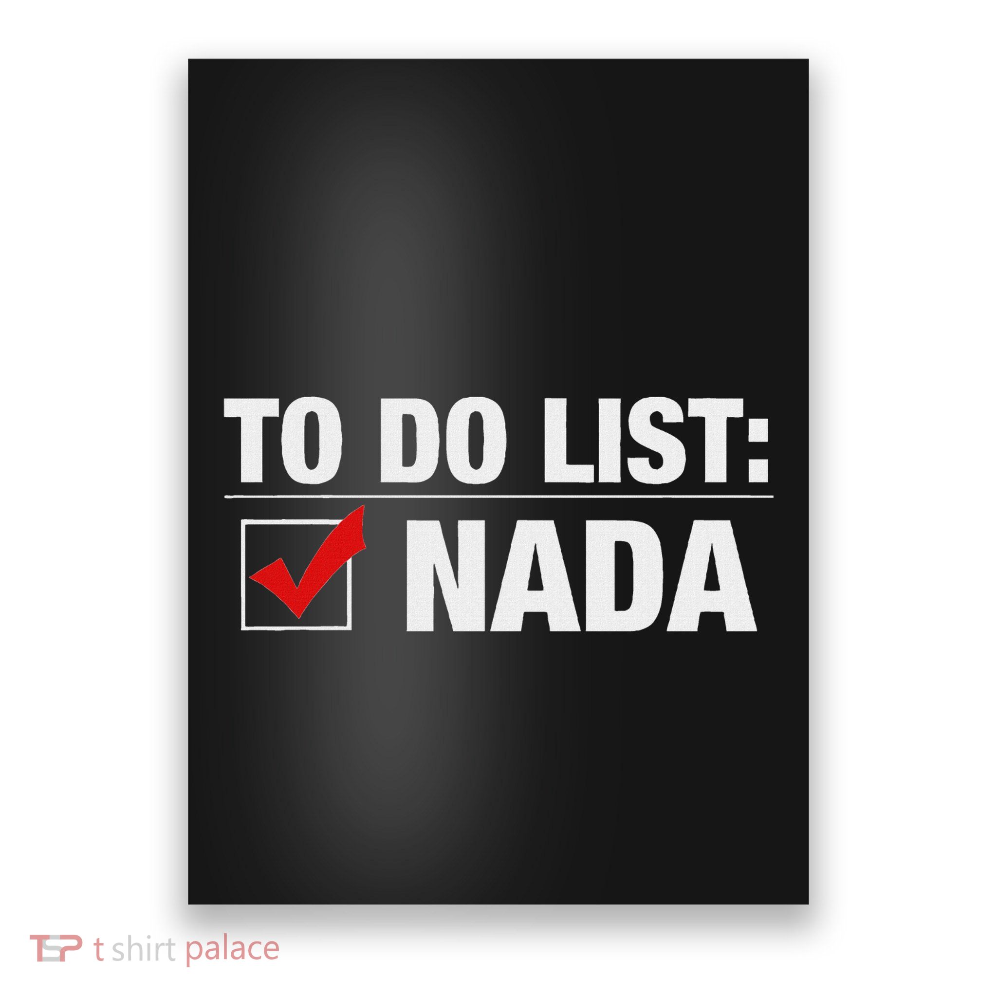 To Do List Nada Funny Poster
