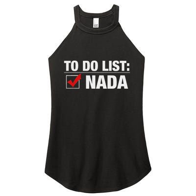 To Do List Nada Funny Women's Perfect Tri Rocker Tank