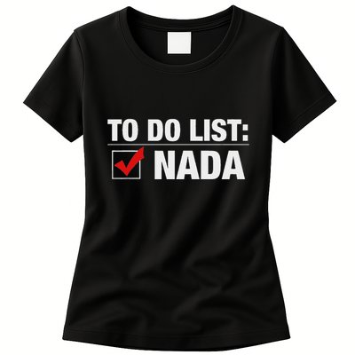 To Do List Nada Funny Womens T-Shirt