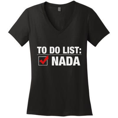 To Do List Nada Funny Women's V-Neck T-Shirt