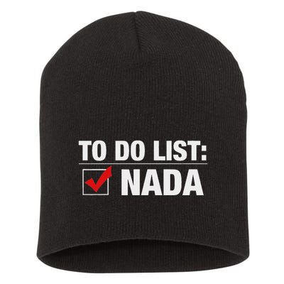 To Do List Nada Funny Short Acrylic Beanie
