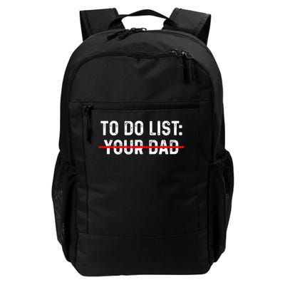 To Do List Your Dad Matching With To Do List Your Mom Daily Commute Backpack