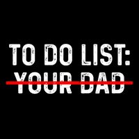 To Do List Your Dad Matching With To Do List Your Mom Flat Bill Trucker Hat