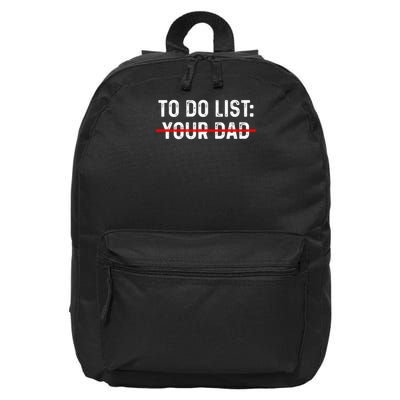 To Do List Your Dad Matching With To Do List Your Mom 16 in Basic Backpack