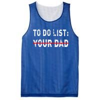 To Do List Your Dad Funny Mom Joke Sarcastic Todo List Gift Mesh Reversible Basketball Jersey Tank