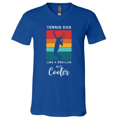 Tennis Dad Like A Regular Dad But Cooler Funny Tennis Gift V-Neck T-Shirt