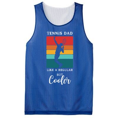 Tennis Dad Like A Regular Dad But Cooler Funny Tennis Gift Mesh Reversible Basketball Jersey Tank