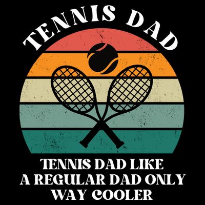 Tennis Dad Like A Regular Dad Only Way Cooler T-Shirt
