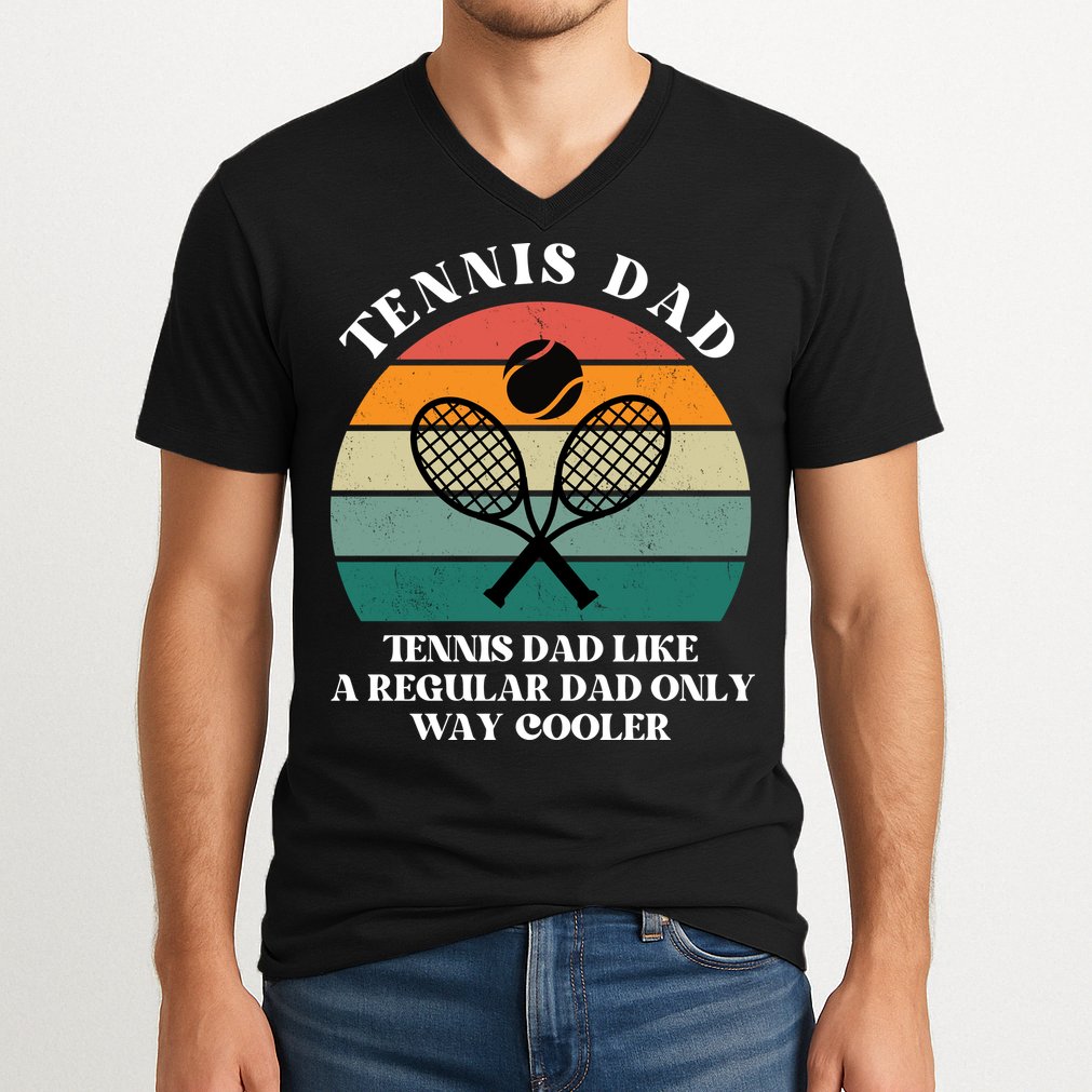 Tennis Dad Like A Regular Dad Only Way Cooler V-Neck T-Shirt