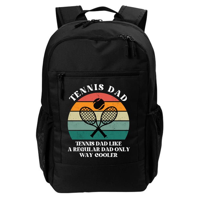 Tennis Dad Like A Regular Dad Only Way Cooler Backpack
