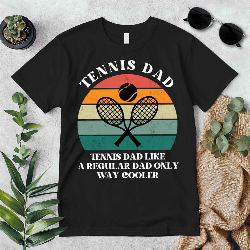 Tennis Dad Like A Regular Dad Only Way Cooler Premium T-Shirt