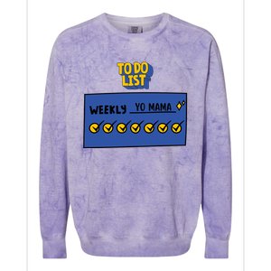 To Do List Weekly: Yo Mama Funny Sarcastic Your Mom Joke Gift Colorblast Crewneck Sweatshirt