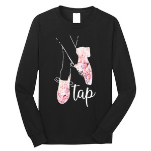 Tap Dance Lover Tap Dancer Dancing Teacher Long Sleeve Shirt