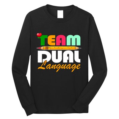 Team Dual Language Teachers Back To School Squad Long Sleeve Shirt
