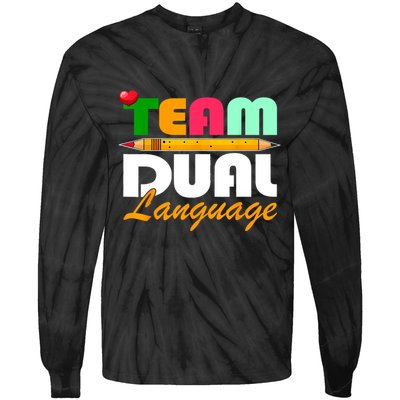 Team Dual Language Teachers Back To School Squad Tie-Dye Long Sleeve Shirt