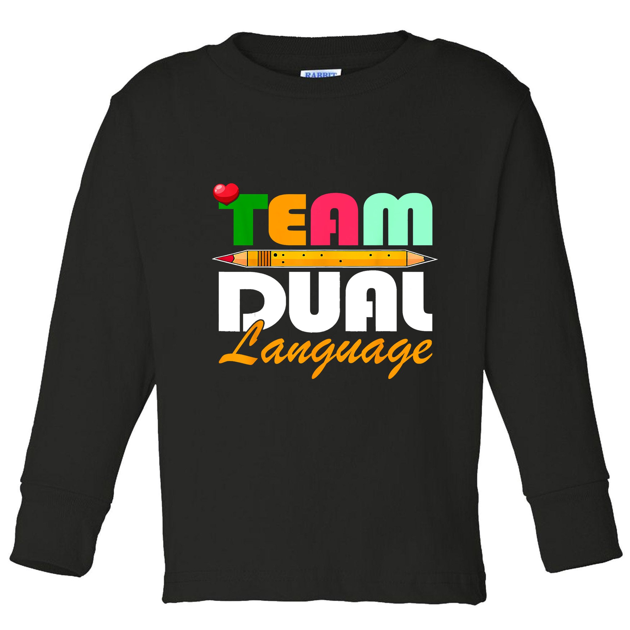 Team Dual Language Teachers Back To School Squad Toddler Long Sleeve Shirt