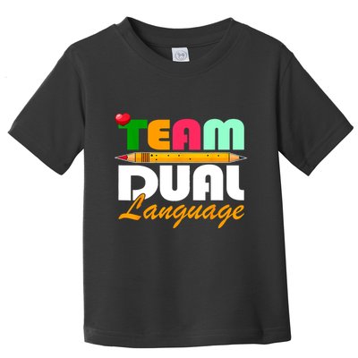 Team Dual Language Teachers Back To School Squad Toddler T-Shirt