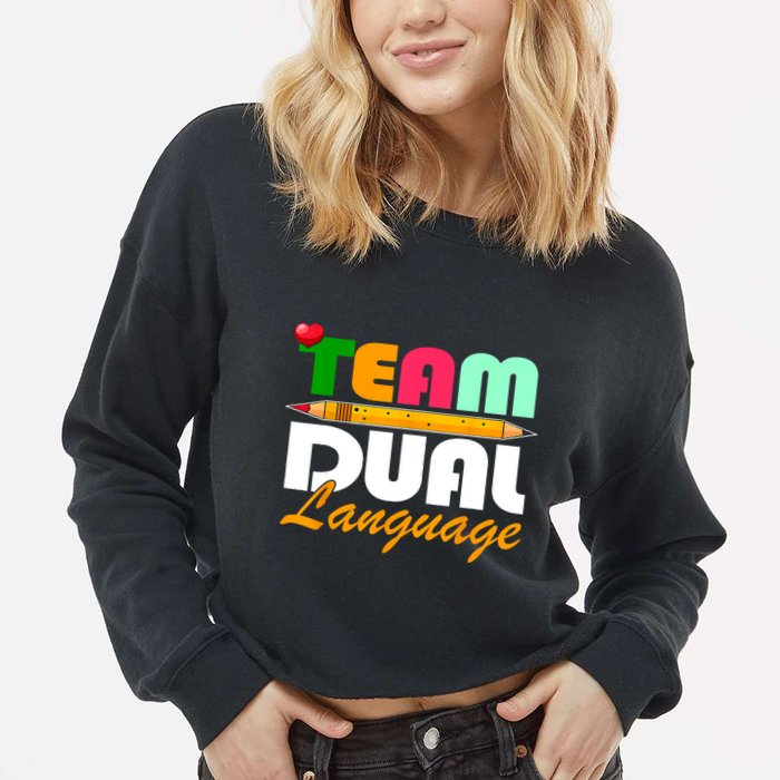 Team Dual Language Teachers Back To School Squad Cropped Pullover Crew