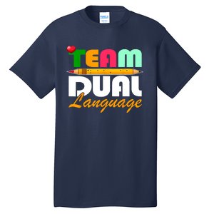 Team Dual Language Teachers Back To School Squad Tall T-Shirt