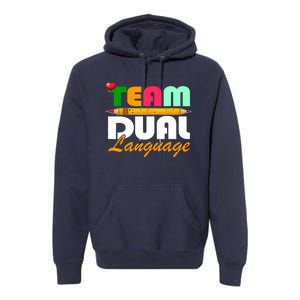 Team Dual Language Teachers Back To School Squad Premium Hoodie