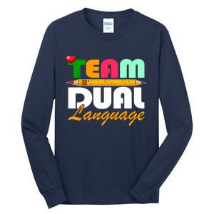 Team Dual Language Teachers Back To School Squad Tall Long Sleeve T-Shirt