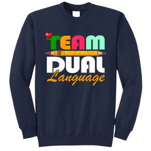 Team Dual Language Teachers Back To School Squad Tall Sweatshirt